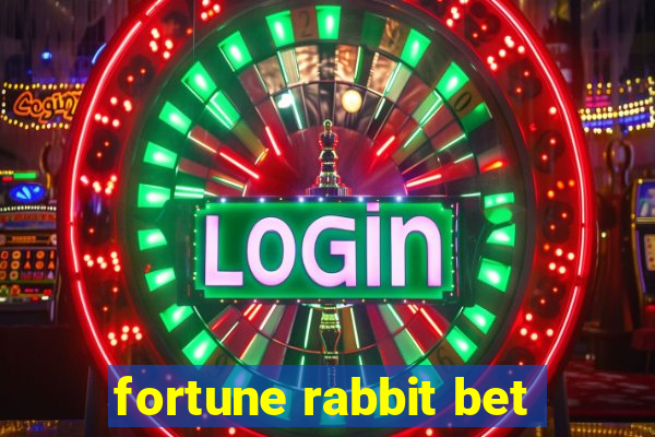 fortune rabbit bet